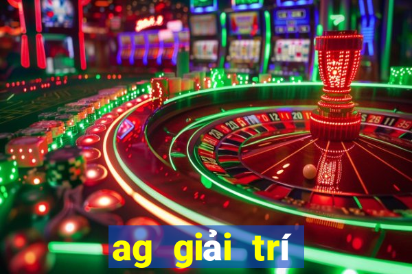 ag giải trí châu Á 365