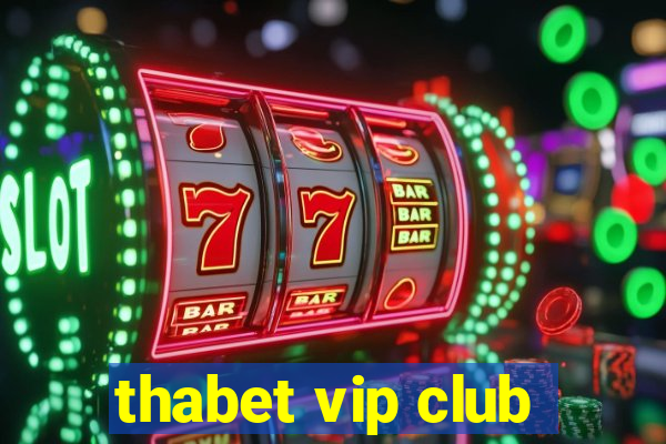 thabet vip club