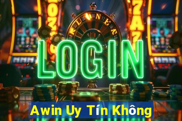 Awin Uy Tín Không