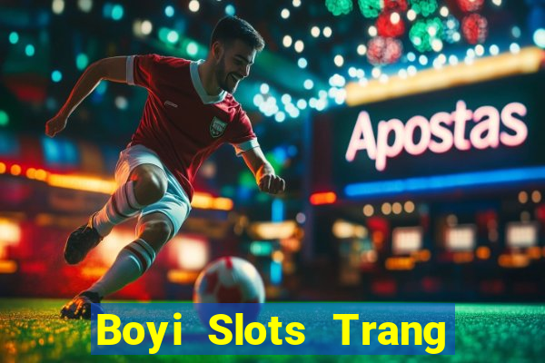 Boyi Slots Trang Đăng nhập