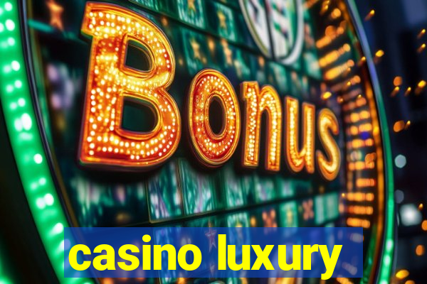 casino luxury