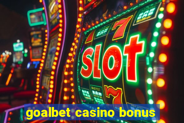 goalbet casino bonus