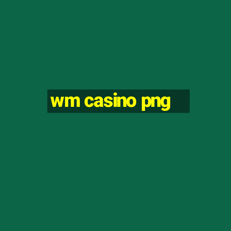 wm casino png