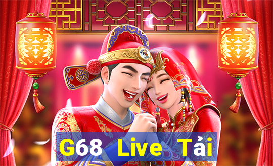 G68 Live Tải Game Bài