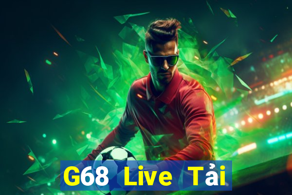 G68 Live Tải Game Bài