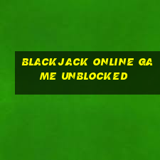 blackjack online game unblocked