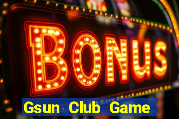 Gsun Club Game Bài Phái Mạnh