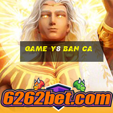 game y8 ban ca