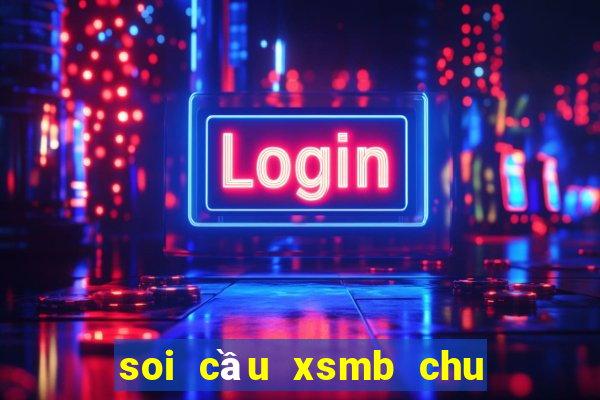 soi cầu xsmb chu nhất kubet