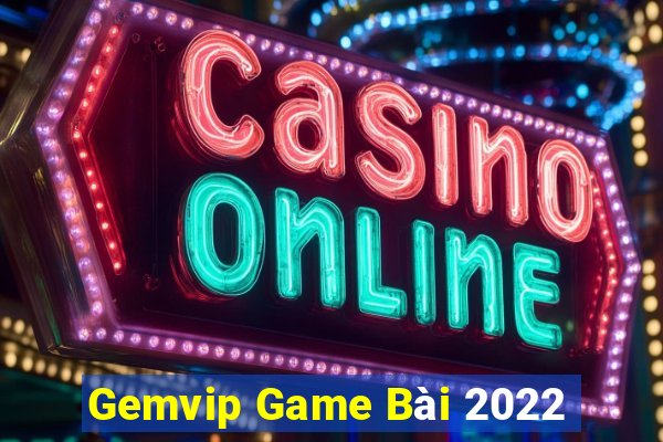 Gemvip Game Bài 2022