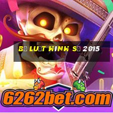 bộ luật hình sự 2015