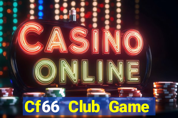 Cf66 Club Game Bài Hay Nhất Hiện Nay