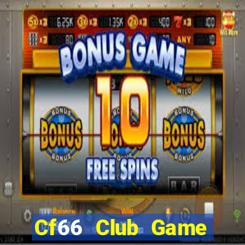 Cf66 Club Game Bài Hay Nhất Hiện Nay