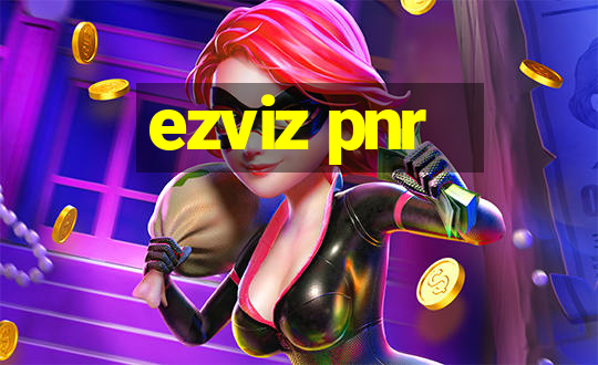 ezviz pnr