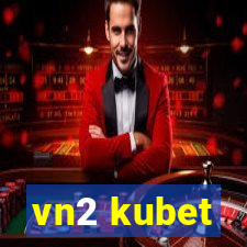 vn2 kubet