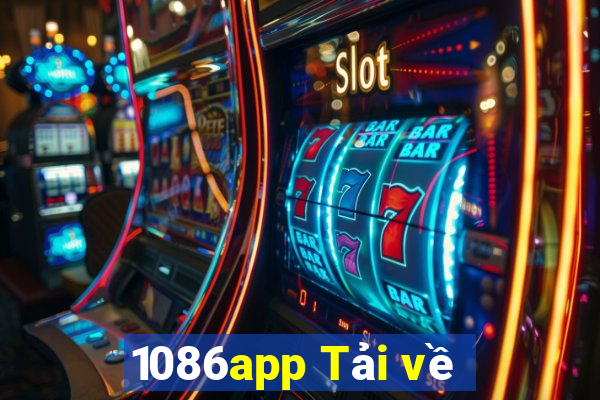 1086app Tải về