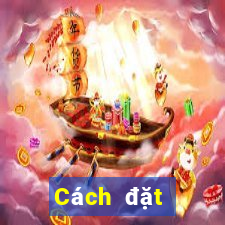 Cách đặt cược XSMB ngày 27