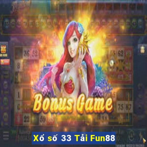 Xổ số 33 Tải Fun88