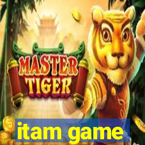 itam game