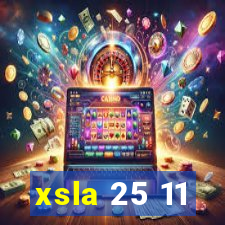 xsla 25 11