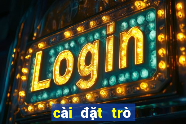 cài đặt trò chơi tiến lên