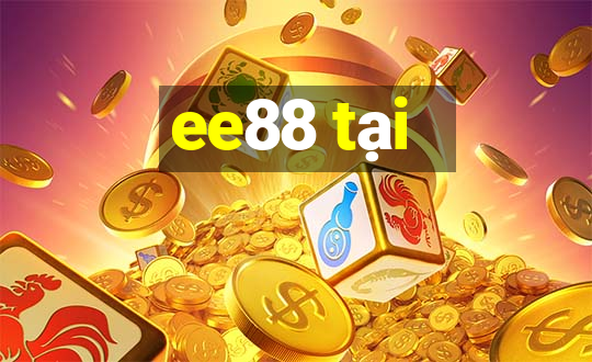 ee88 tại