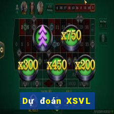 Dự đoán XSVL ngày 24