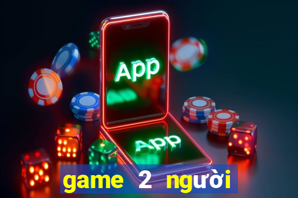 game 2 người đánh nhau