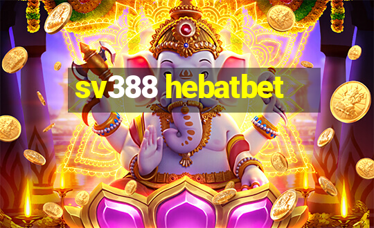 sv388 hebatbet