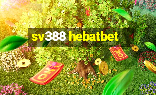 sv388 hebatbet