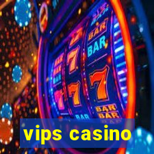 vips casino