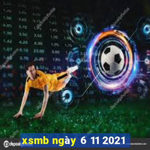 xsmb ngày 6 11 2021