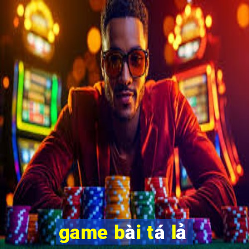 game bai ta la