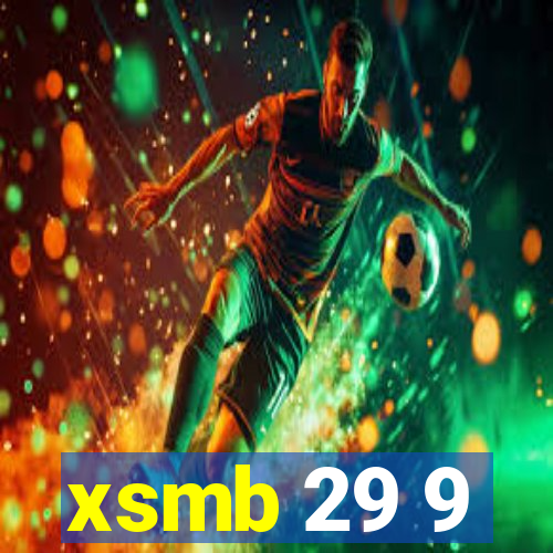 xsmb 29 9