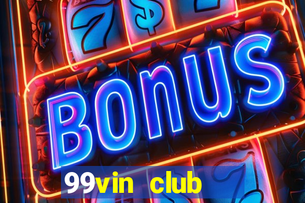 99vin club   cổng game quốc tế hà nội