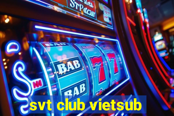 svt club vietsub