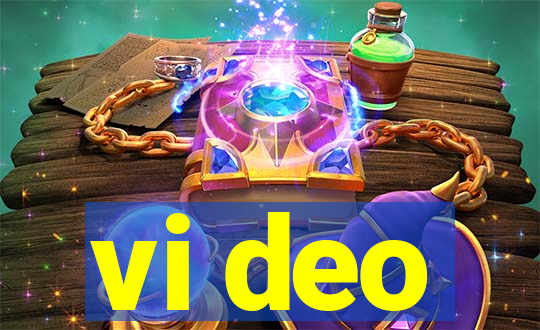 vi deo