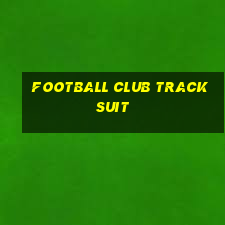 football club tracksuit