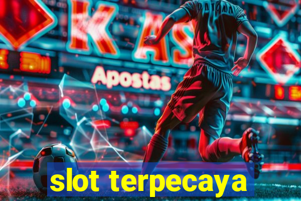 slot terpecaya