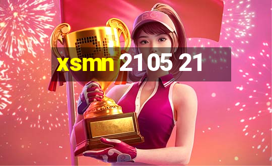 xsmn 21 05 21