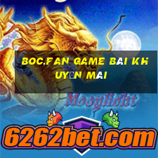 Boc.Fan Game Bài Khuyến Mãi