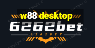 w88 desktop