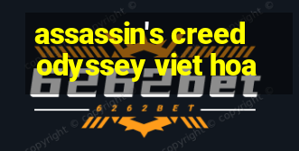 assassin's creed odyssey viet hoa