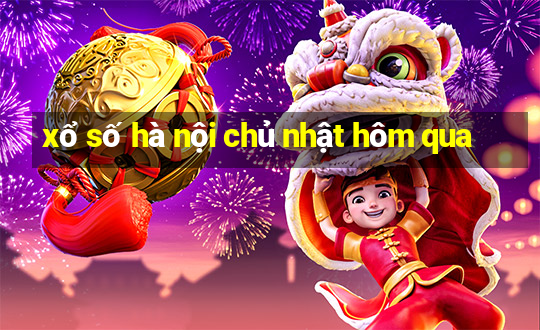 xổ số hà nội chủ nhật hôm qua