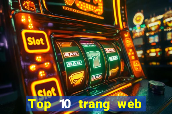 Top 10 trang web cá cược uy tín