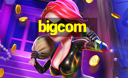 bigcom