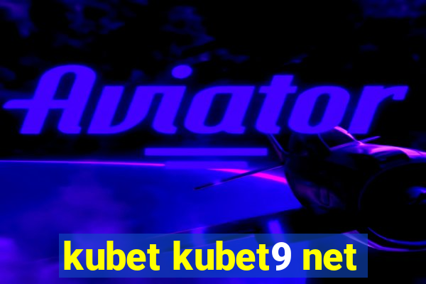 kubet kubet9 net