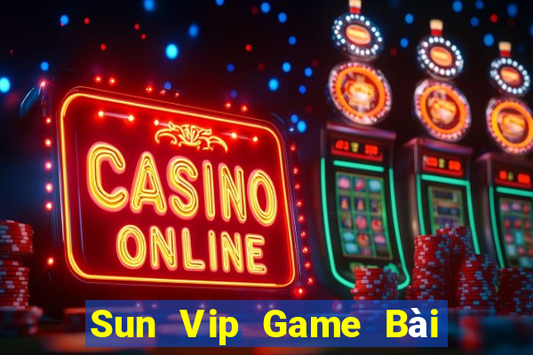 Sun Vip Game Bài Nạp The Garena