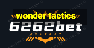 wonder tactics