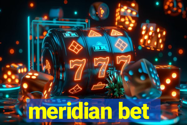 meridian bet